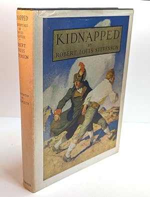 KIDNAPPED. Being Memoirs of the Adventures of David Balfour in the Year 1751. Written by Himself,...