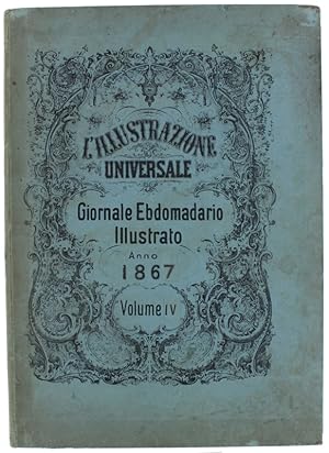 L'ILLUSTRAZIONE UNIVERSALE. 1° semestre 1867.: