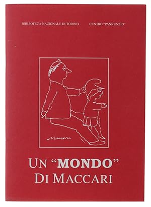 UN "MONDO" DI MACCARI. Mostra delle vignette di Mino Maccari su "IL MONDO" di Mario Pannunzio (19...