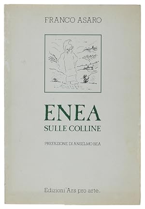 ENEA SULLE COLLINE (con disegni dell'Autore):