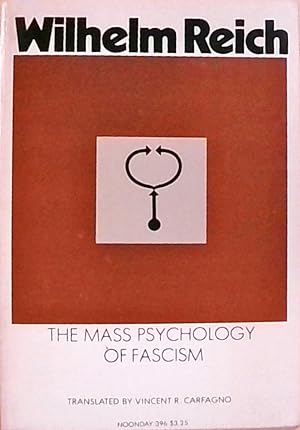 The Mass Psychology of Fascism: Third Edition