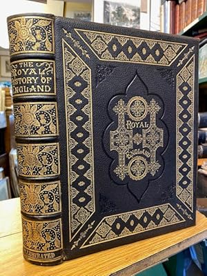 The Royal History of England from the Earliest Period to the Present Time
