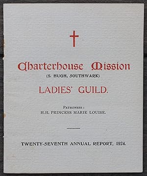 Charterhouse Mission (S.Hugh, Southwark) Ladies' Guild Twenty-Seventh Annual Report, 1924