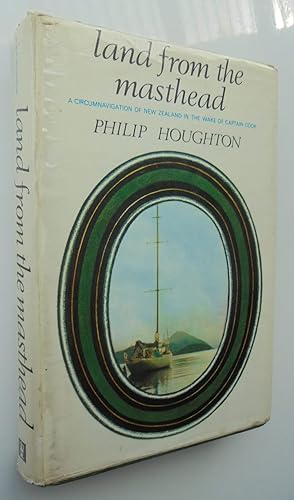 Land from the masthead: A circumnavigation of New Zealand in the wake of Captain Cook