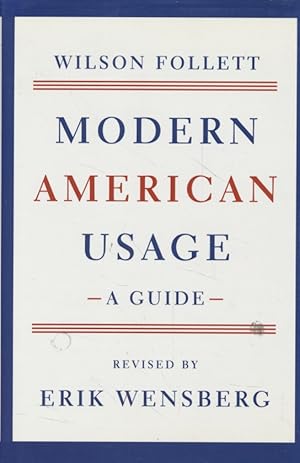 Modern American Usage: A Guide.
