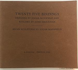 Twenty Five Bindings. Designed By Edgar Mansfield and Realised By James Brockman. Seven Sculpture...