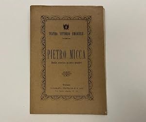Pietro Micca. Ballo storico in 8 quadri del coreografo Luigi Manzotti. Musica del Maestro Giovann...