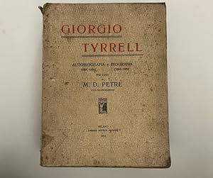 Giorgio Tyrrell. Autobiografia (1851-1884) e biografia (1884-1909)