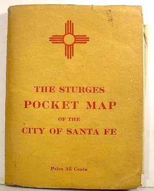The Sturges / Pocket Map / Of The / City Of Santa Fe