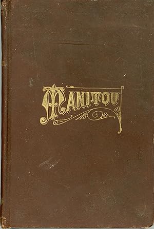MANITOU. By Margaret Holmes [pseudonym]. .