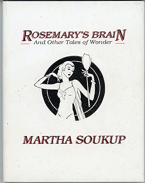 ROSEMARY'S BRAIN AND OTHER TALES OF WONDER . Introduction by John Gregory Betancourt