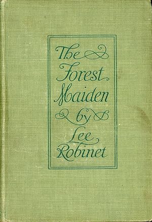 THE FOREST MAIDEN. By Lee Robinet [pseudonym]