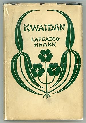 KWAIDAN: STORIES AND STUDIES OF STRANGE THINGS .