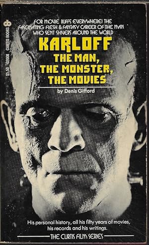 KARLOFF: The Man, the Monster, the Movies (Curtis Film Series)