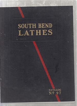 South Bend Lathes Catalog No. 97 (1938)