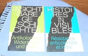 Unsichtbare Geschichten : Antikolonialer Widerstand und Halle / Histoires Invisibles : Résistance...