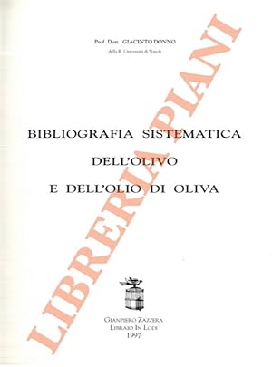 Bibliografia sistematica dell'olivo e dell'olio d'oliva.