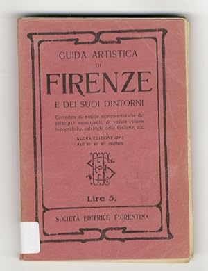 Guida artistica di Firenze e dei suoi dintorni. [.] Nuova edizione (24a), accuratamente corretta ...