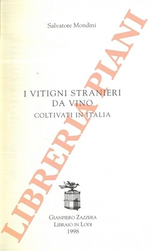 I vitigni stranieri da vino coltivati in Italia.