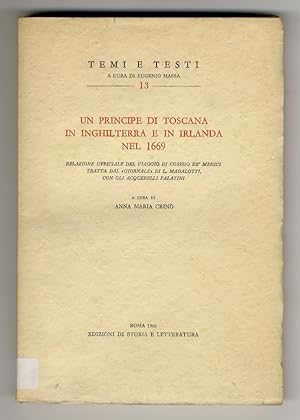 Un principe di Toscana in Inghilterra e in Irlanda nel 1669. relazione ufficiale del viaggio di C...