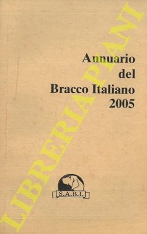 Annuario del Bracco Italiano 2005.