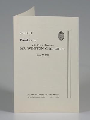 Speech Broadcast by The Prime Minister Mr. Winston Churchill July 14, 1940 Churchill's "War of th...