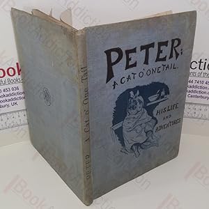Peter, A Cat o' One Tail, His Life and Adventures