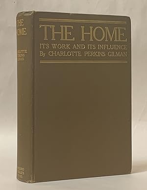 The Home: Its Work and its Inflluece