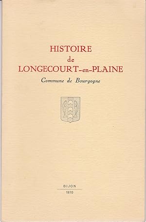 Histoire de Longecourt-en-Plaine. Commune de Bourgogne