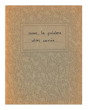The autograph manuscript for amor, la palabra (1973), ink on paper, ruled notebook