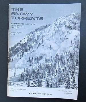 The Snowy Torrents Avalanche Accidents In The United States 1910 - 1966 --- FIRST EDITION 1967