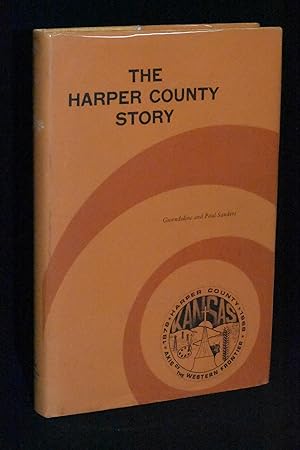 The Harper County Story; Harper County, Kansas