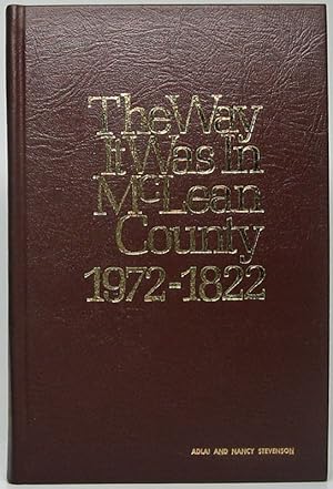 The Way It Was in McLean County, 1972-1822