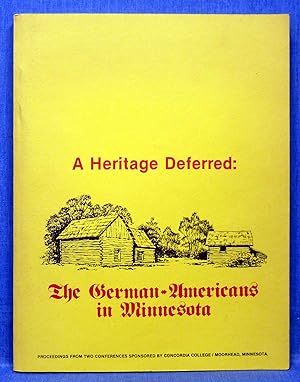 A Heritage Deferred: The German-Americans In Minnesota