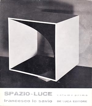 Spazio-Luce: evoluzione di un idea. Volume primo + Progetti per metalli. 1960-62. 'a la memoria d...