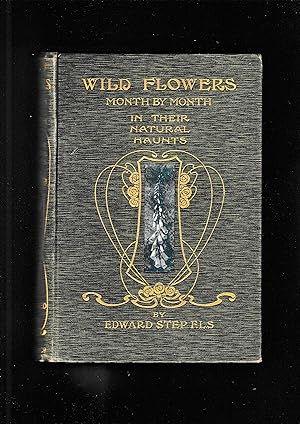 Wild Flowers Month By Month In Their Natural Haunts (2 Vols)