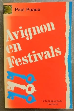 Avignon en festivals ou les utopies nécessaires.