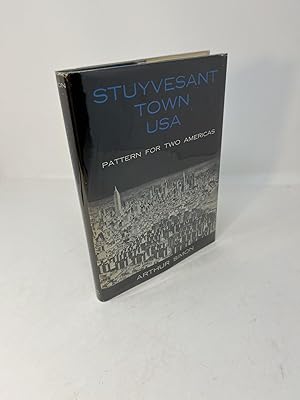 STUYVESANT TOWN, USA: Pattern for Two Americas