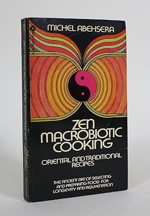 Zen Macrobiotic Cooking: Oriental and Traditional Recipes