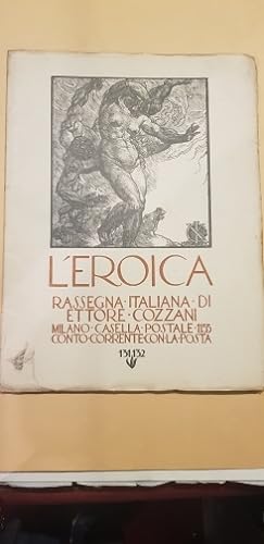 L'Eroica. Rassegna italiana di Ettore Cozzani. Anno 17, quaderni 131-132.