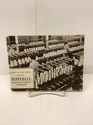 Views of the Mills of the Pepperell Manufacturing Company
