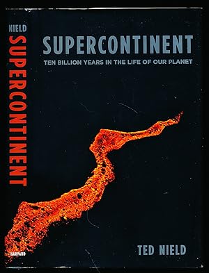 Supercontinent: Ten Billion Years in the Life of Our Planet