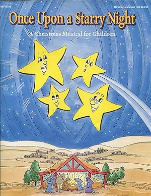 Once Upon a Starry Night: Director's manual; a Christmas musical for children