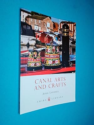 Canal Arts and Crafts (Shire Album 300)