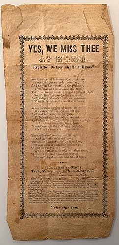 Yes, We Miss Thee At Home. Reply to "Do they Miss Me at Home." Songsheet