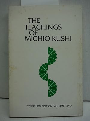 The Teachings of Michio Kushi (Compiled Edition, Volume Two)