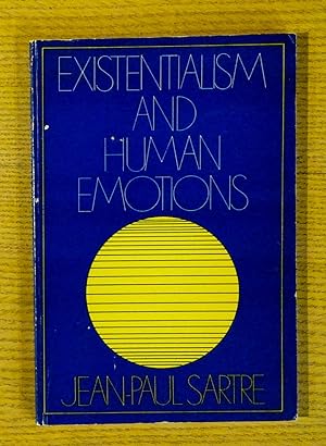 Existentialism and Human Emotions