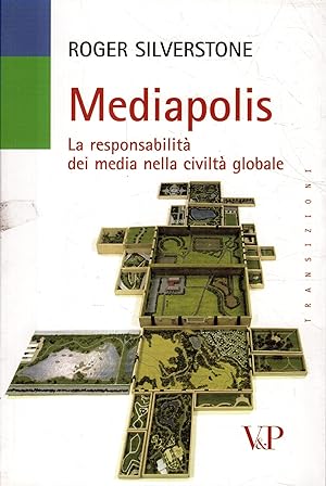 Mediapolis : la responsabilità dei media nella civiltà globale