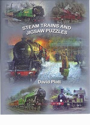 Steam Trains and Jigsaw Puzzles (inc. Manufacturers; Thematic Collecting; Railway Artists; Famous...
