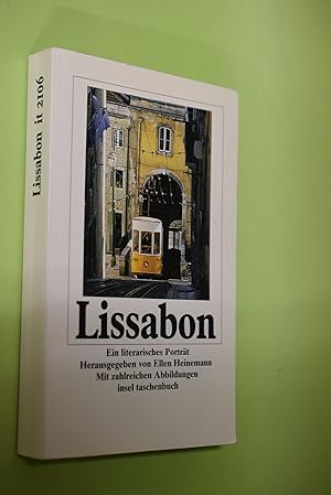 Lissabon : ein literarisches Porträt. hrsg. von Ellen Heinemann / Insel-Taschenbuch ; 2106